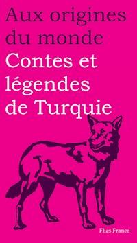 Contes et légendes de Turquie - Rémy Dor - ebook