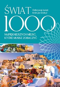 Świat 1000 najpiękniejszych miejsc, które musisz zobaczyć -  - książka