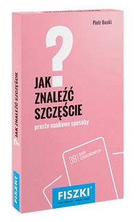 Fiszki Jak znaleźć szczęście? - Piotr Bucki - książka