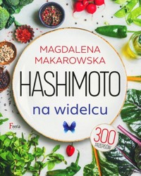 Hashimoto na widelcu - Magdalena Makarowska - ebook + książka