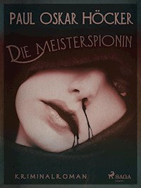 Die Meisterspionin - Paul Oskar Höcker - ebook
