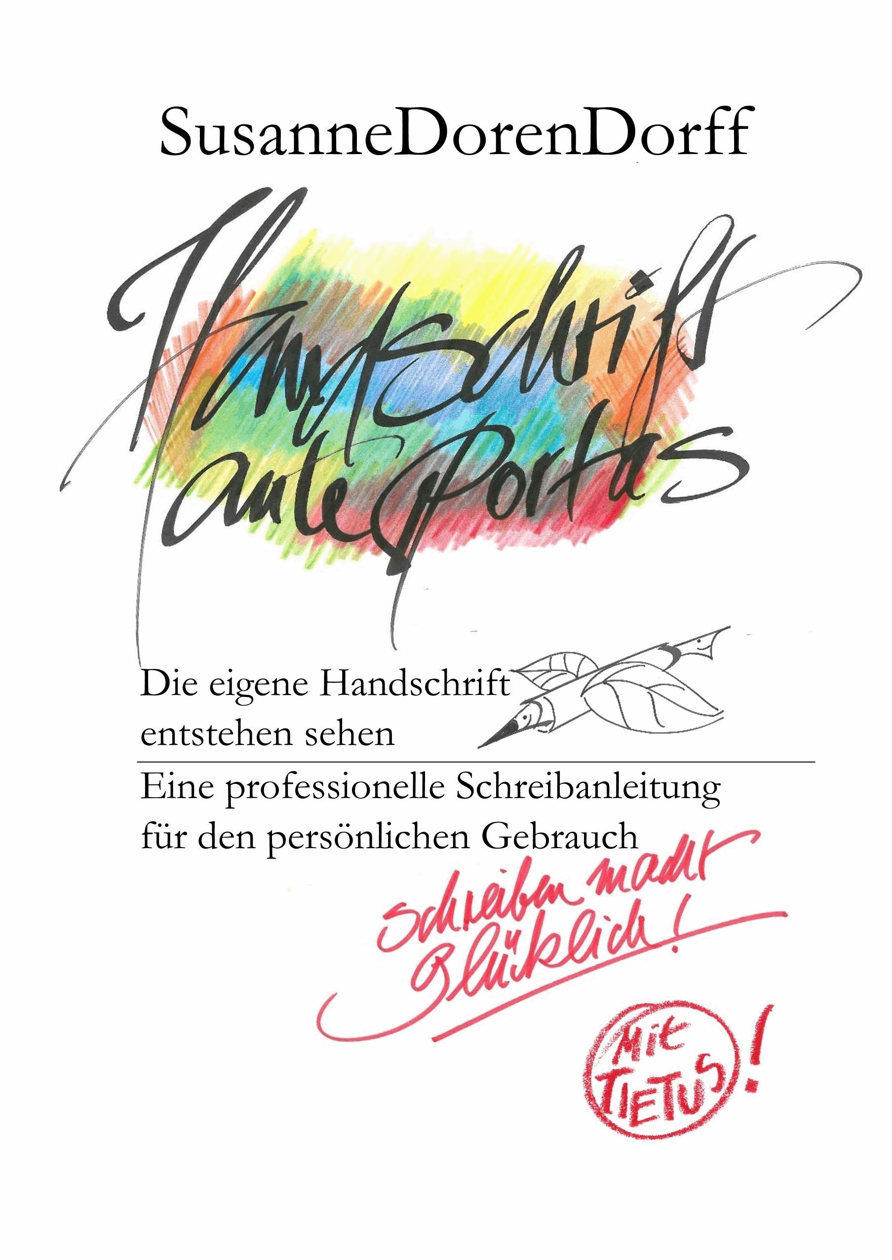 Handschrift ante portas - schreiben macht glücklich
