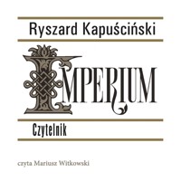 Imperium - Ryszard Kapuściński - ebook + audiobook + książka