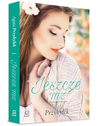 Jeszcze raz - Agata Przybyłek - ebook + książka