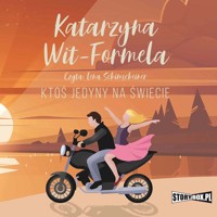 Ktoś jedyny na świecie - Wit-Formela Katarzyna - audiobook + książka