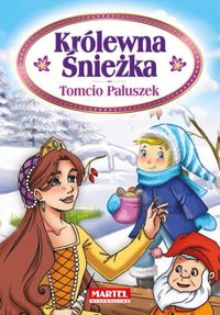 Królewna Śnieżka / Tomcio Paluszek -  - książka