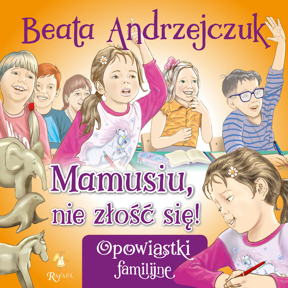 Mamusiu, nie złość się! - Beata Andrzejczuk - książka