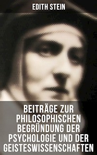 Edith Stein: Beiträge zur philosophischen Begründung der Psychologie und der Geisteswissenschaften - Edith Stein - ebook