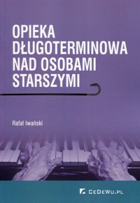 Opieka długoterminowa nad osobami starszymi - Iwański Rafał - książka