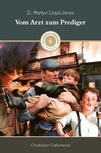 Vom Arzt zum Prediger - Catherwood Christopher - ebook