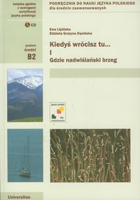 Kiedyś wrócisz tu Część 1 Gdzie nadwiślański brzeg + CD - Lipińska Ewa, Dąmbska Elżbieta Grażyna - książka