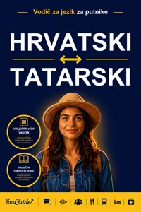 The Language Guide for Travelers - Croatian to Tatar - YouGuide - ebook
