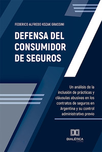 Defensa del Consumidor de Seguros - Federico Alfredo Kozak Grassini - ebook