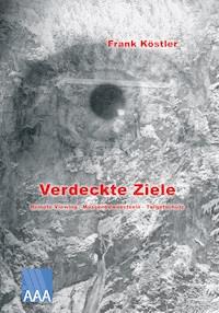 Verdeckte Ziele - Frank Köstler - ebook
