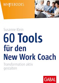 60 Tools für den New Work Coach - Susanne Klein - ebook