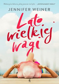 Lato wielkiej wagi - Jennifer Weiner - ebook + książka