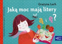 Odkrywam czytanie 1 Część 18 Jaką moc mają litery ą i ę? - Lech Grażyna - książka