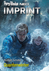 Perry Rhodan Neo 359: Quantenwinter -  Rüdiger Schäfer - ebook