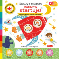Rakieta startuje! Akademia mądrego dziecka. Zabawy z dźwiękiem - Nick Ackland - książka