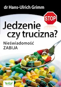 Jedzenie czy trucizna? - Hans-Ulrich Grimm - książka