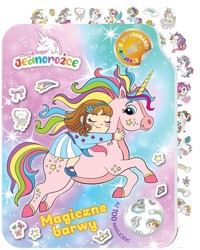 Moje Jednorożce. Kolorowanki - naklejanki cz. 2 Magiczne barwy -  - książka