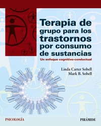 Terapia de grupo para los trastornos por consumo de sustancias - Linda C. Sobell - ebook