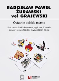 Ostatnie polskie miasto - Żurawski vel Grajewski Radosław Paweł - książka
