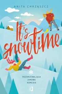 It's snowtime - Chrząszcz Anita - ebook + książka
