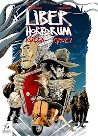 Liber Horrorum - Księga Grozy - Cetnarowski Michał, Kułakowski Marcin - książka