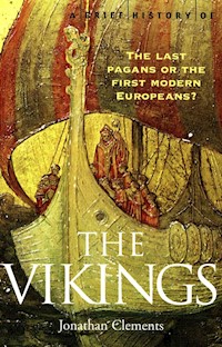 A Brief History of the Vikings - Jonathan Clements - książka