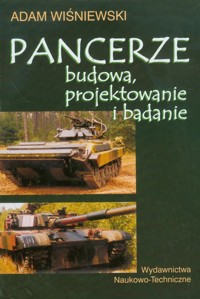 Pancerze   Budowa projektowanie i badanie - Adam Wiśniewski - książka