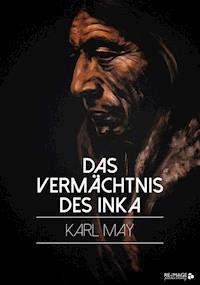 Das Vermächtnis des Inka - Karl May - ebook