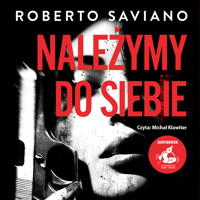 Należymy do siebie - Roberto Saviano - audiobook