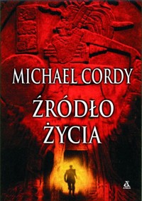 Źródło życia - Cordy Michael - książka