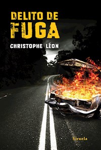 Delito de fuga - Christophe Léon - ebook