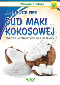 Cud mąki kokosowej - Fife Bruce - książka