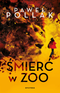 Śmierć w zoo - Paweł Pollak - ebook + audiobook + książka