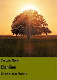Eher-Sinn - Christian Mosler - ebook