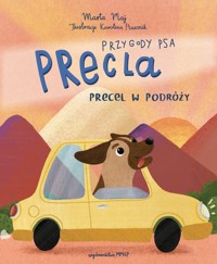 Przygody psa Precla. Precel w podróży - Marta Maj - książka