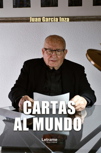 Cartas al mundo - Juan García Inza - ebook