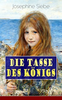 Die Tasse des Königs - Josephine Siebe - ebook
