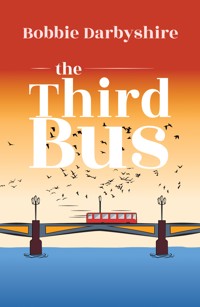 The Third Bus - Bobbie Darbyshire - ebook