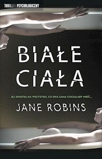 Białe ciała - Jane Robins - książka
