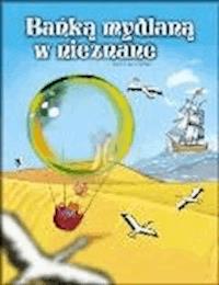 Bańką mydlaną w nieznane - Mirosław Souczek - ebook