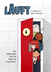 Läuft - Eine Graphic Novel über alle Regeln der Freundschaft - Lily Williams - ebook