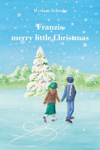 Franzis merry little Christmas - Myriam Schenke - ebook