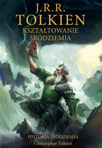 Kształtowanie Śródziemia [Historia Śródziemia t. 4] - Tolkien J.R.R - ebook