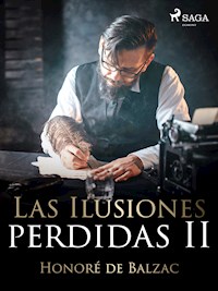 Las Ilusiones perdidas II - Honore De Balzac - ebook