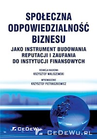 Społeczna odpowiedzialność biznesu jako instrument budowania reputacji i zaufania do instytucji finansowych -  - książka