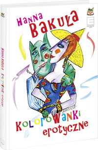 Kolorowanki erotyczne - Hanna Bakuła - książka